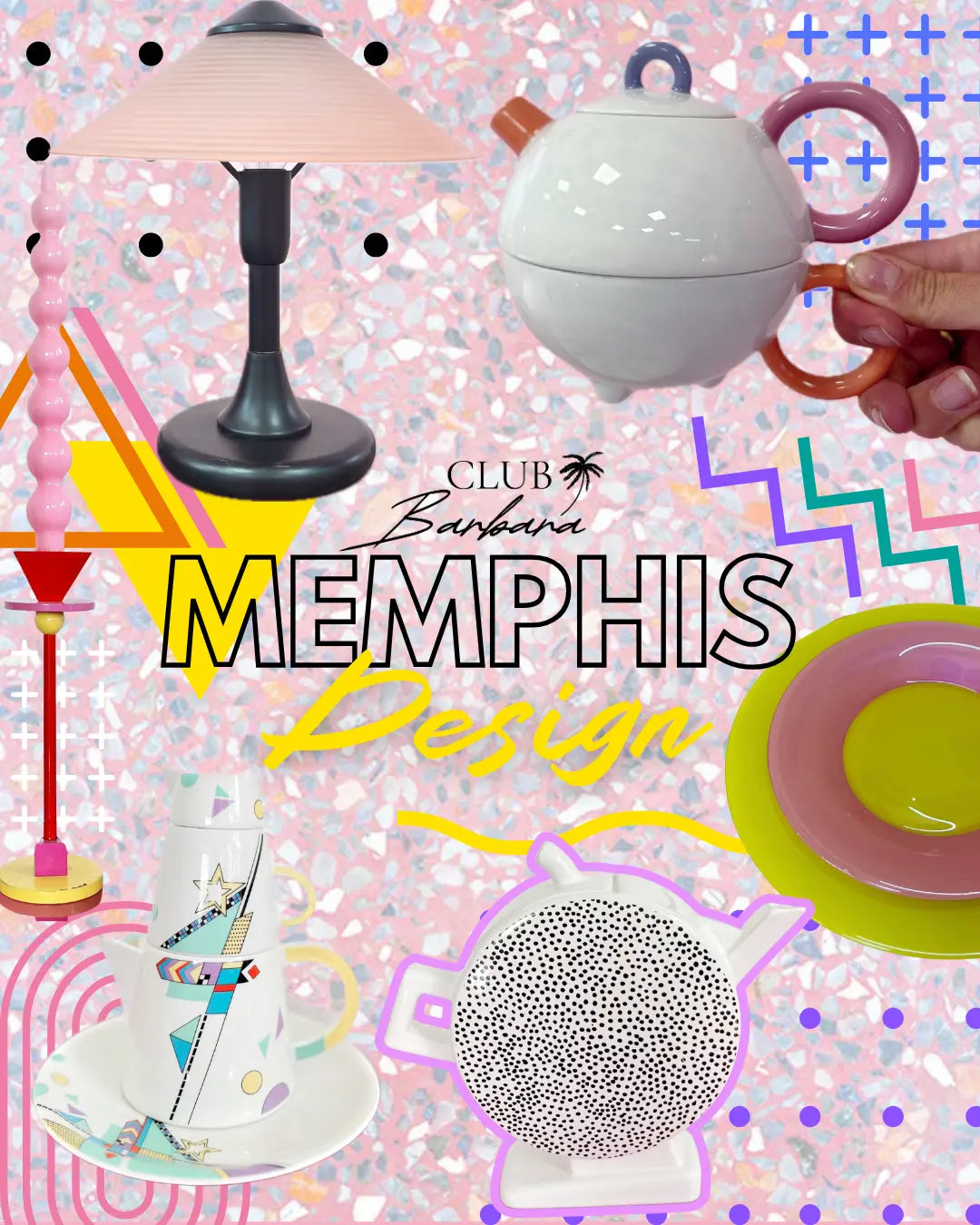 Club Barbara objets Memphis Design Publication Instagram